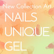 【Nails Unique Gel】 New collection